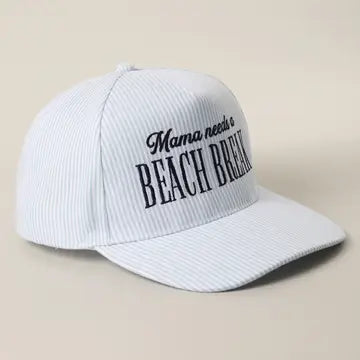 Mama Needs A Beach Break Hat