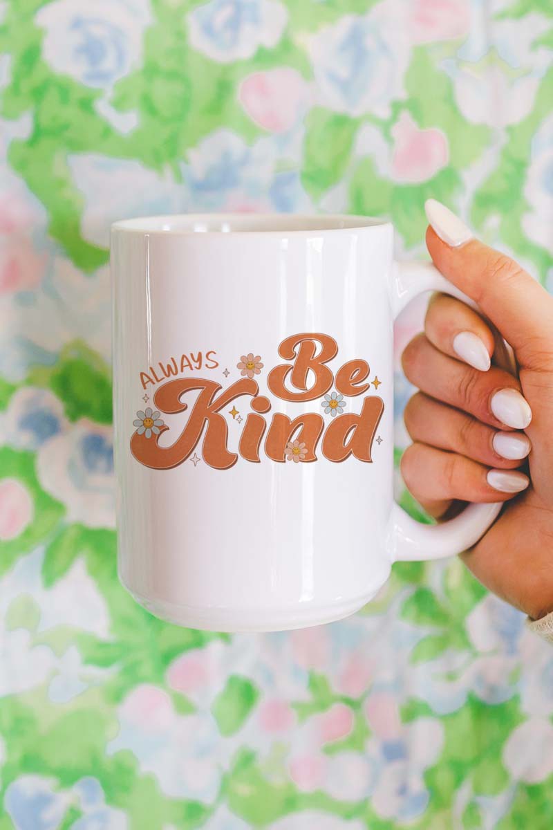 Always Be Kind Mug