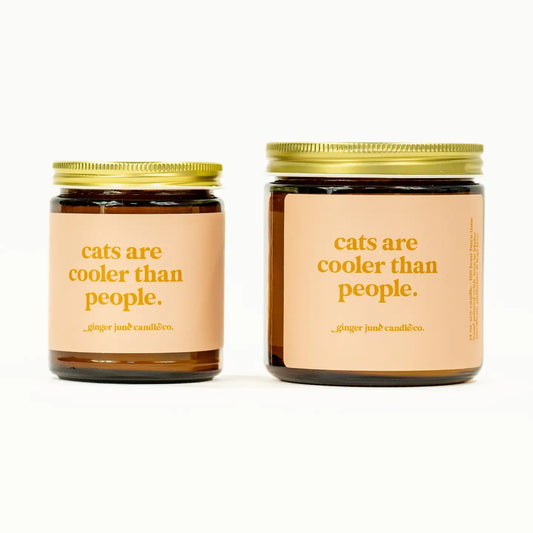 Cats Are Cooler Than People • Soy Candle